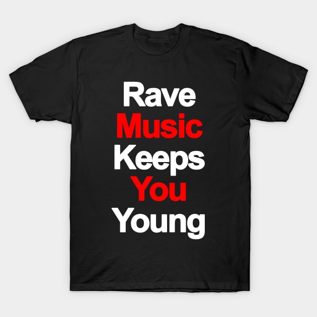Rave music - classic from the 90s T-Shirt T-Shirt by BACK TO THE 90´S